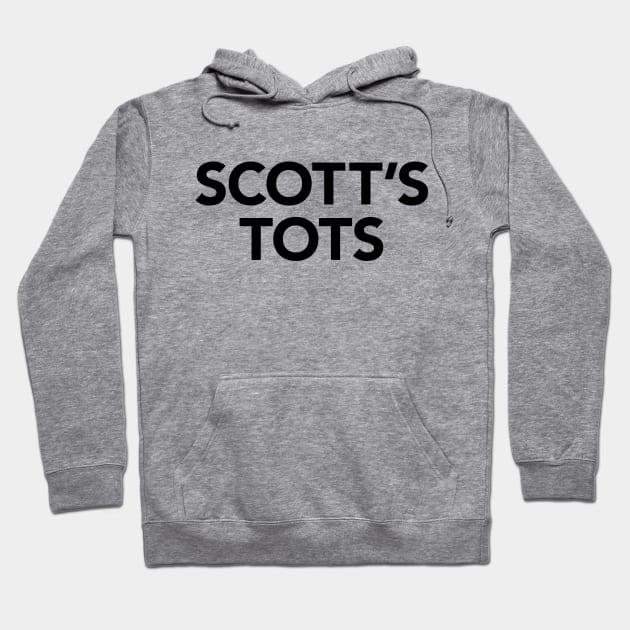 Scott's Tots Hoodie by hinoonstudio